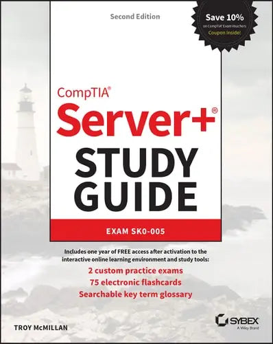 CompTIA Server+ Study Guide Exam SK0-005 by Troy McMillan ISBN: 978-1119891437