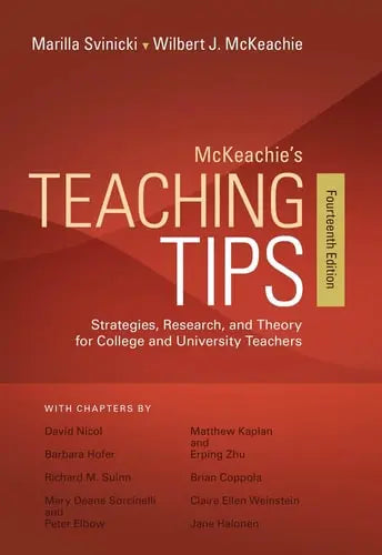 McKeachie's Teaching Tips by Wilbert McKeachie ISBN: 978-1133936794