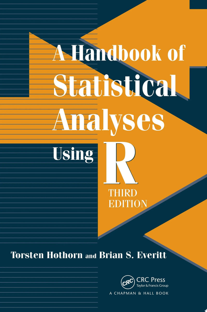 A Handbook of Statistical Analyses using R, Third Edition by Torsten Hothorn ISBN 9781482204582