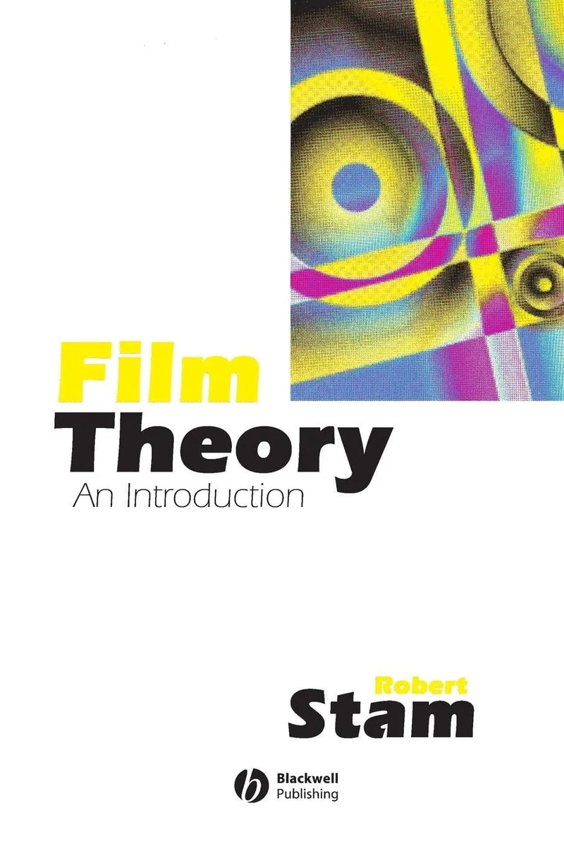 Film Theory An Anthology by Robert Stam 1st Edition ISBN 9780631206545
