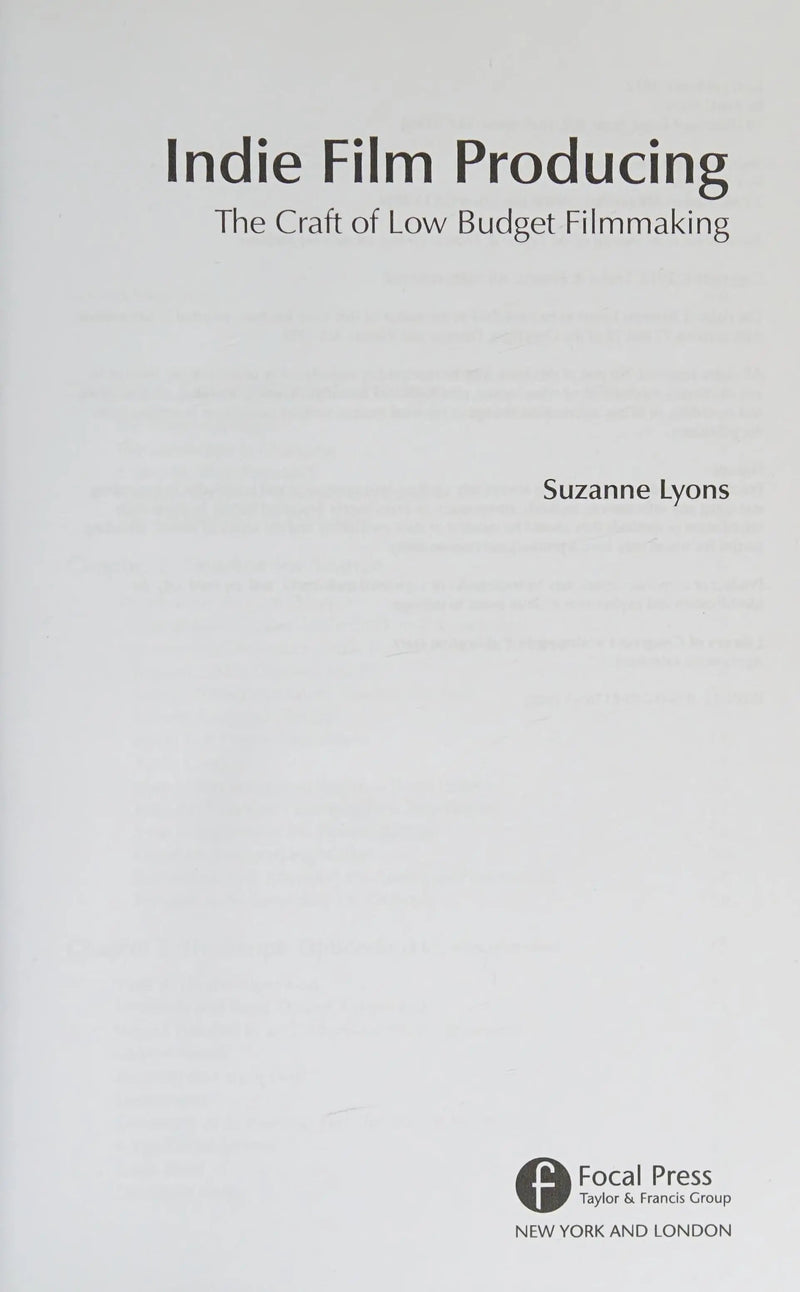 Indie Film Producing The Craft of Low Budget Filmmaking by Suzanne Lyons 1st Edition ISBN 9780240817637
