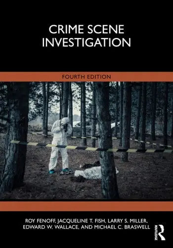 Crime Scene Investigation by Roy Fenoff 4th Edition ISBN 9780367204679