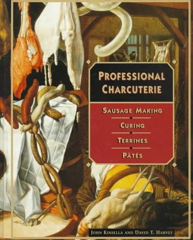 Professional Charcuterie Sausage Making, Curing, Terrines, and Pâtes 1st Edition