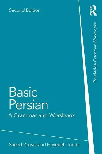 Basic Persian A Grammar and Workbook by Saeed Yousef 2nd Edition ISBN 9780367209780