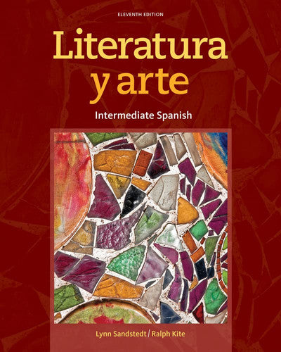 Intermediate Spanish Literatura y arte by Lynn A. Sandstedt