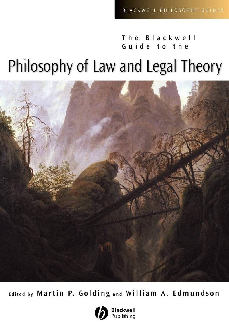 The Blackwell Guide to the Philosophy of Law and Legal Theory 1st Edition