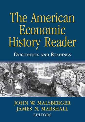 The American Economic History Reader: Documents and Readings by John W. Malsberger, James N. Marshall