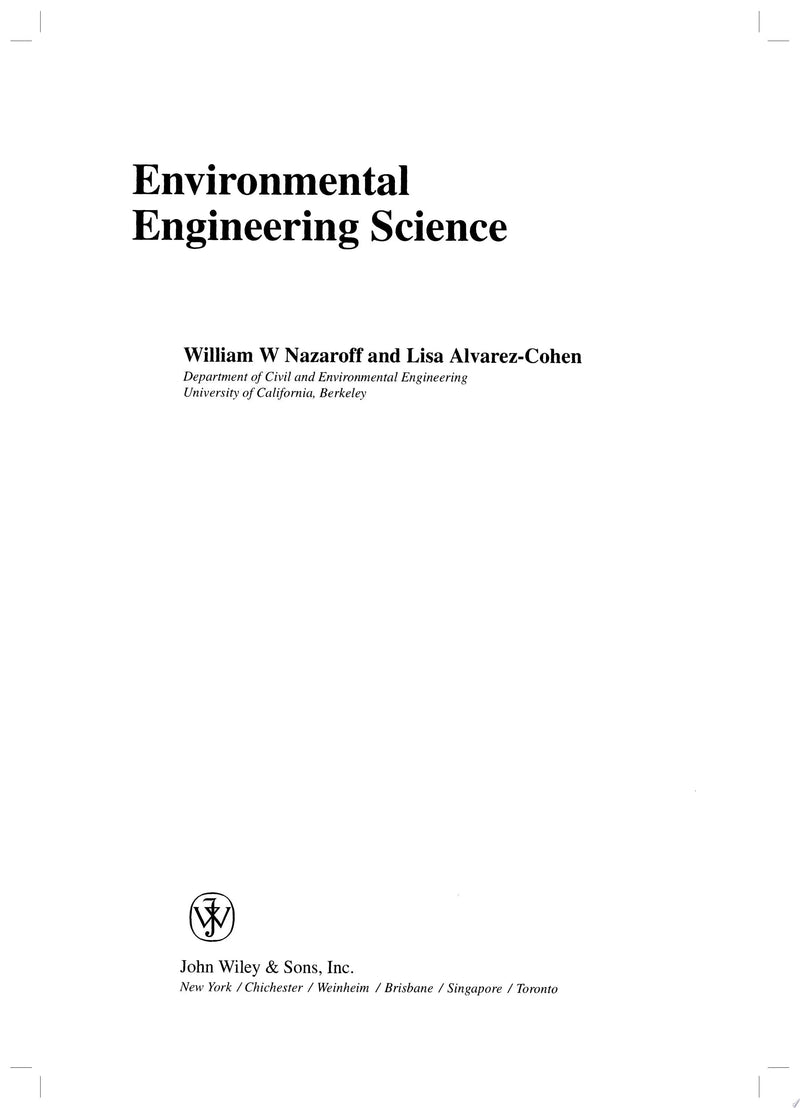 Environmental Engineering Science by William W. Nazaroff 1st Edition ISBN 9780471144946
