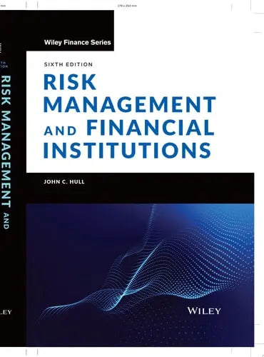 Risk Management and Financial Institutions by John C. Hull ISBN: 978-1119932482