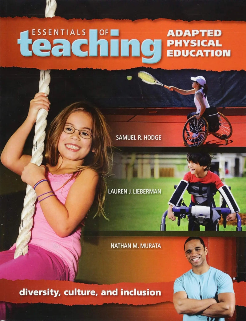 Essentials of Teaching Adapted Physical Education Diversity, Culture, and Inclusion by Samuel R. Hodge 1st Edition ISBN 9781934432372