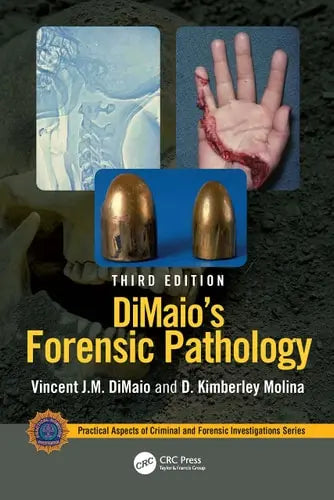 DiMaio's Forensic Pathology by Vincent J. M. Di Maio 3rd Edition ISBN 9780367251482
