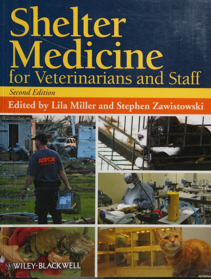 Shelter Medicine for Veterinarians and Staff by Lila Miller 2nd Edition ISBN 9780813819938