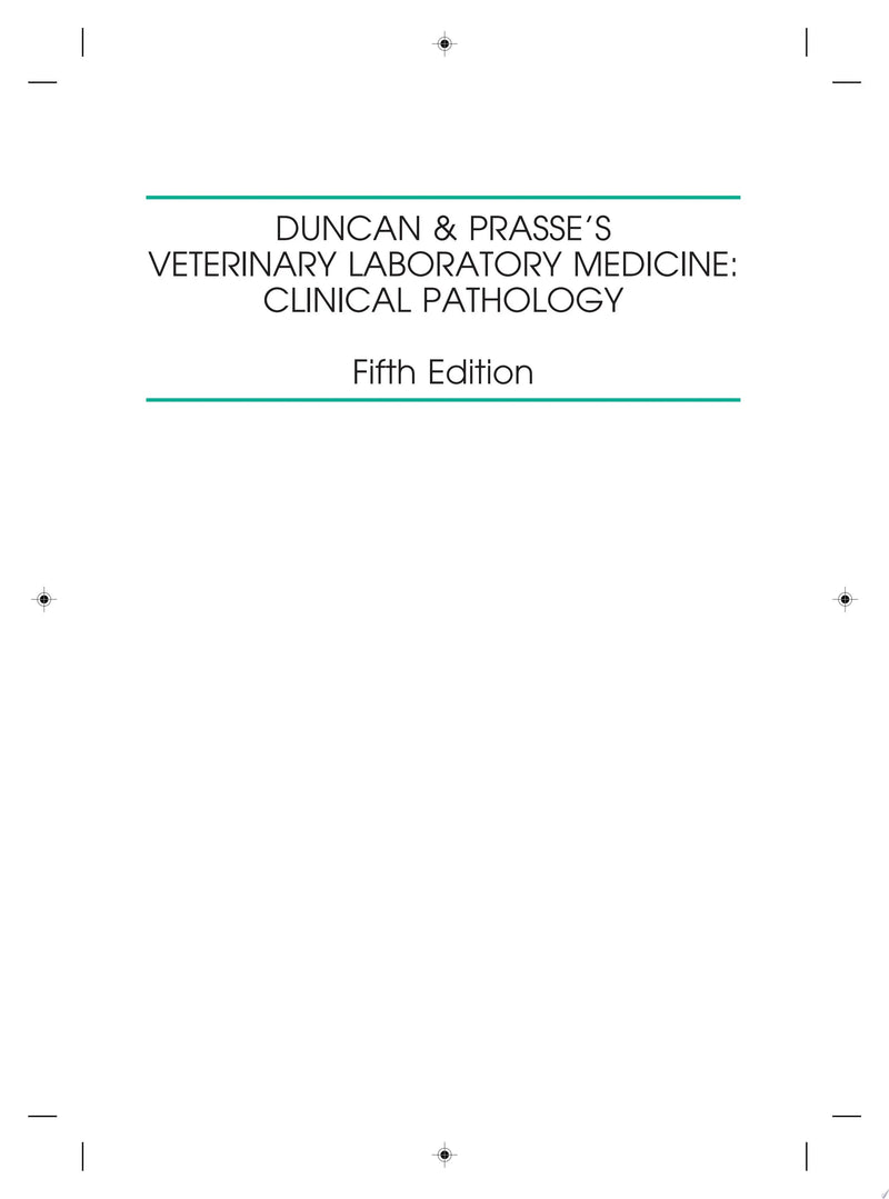 Duncan and Prasse's Veterinary Laboratory Medicine Clinical Pathology by Kenneth S. Latimer 5th Edition ISBN 9780813820149