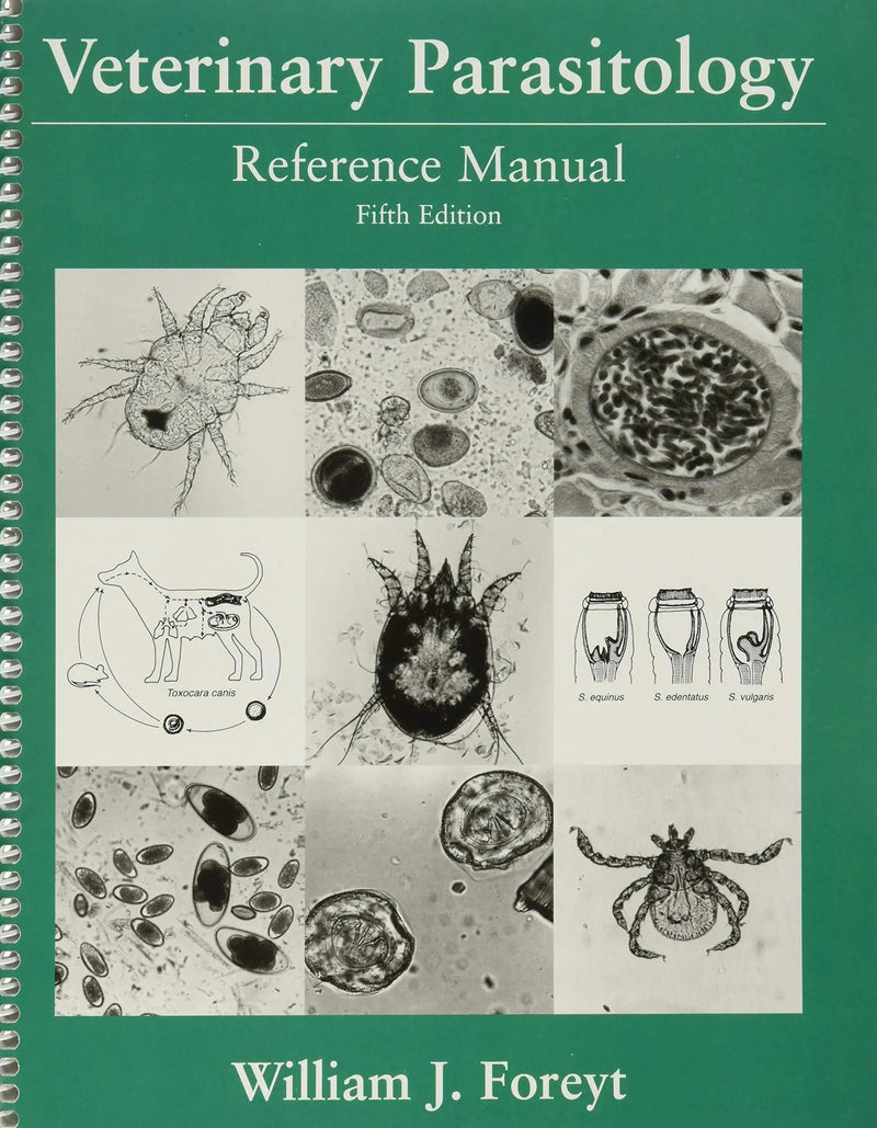 Veterinary Parasitology Reference Manual by William J. Foreyt 5th Edition ISBN 9780813824192