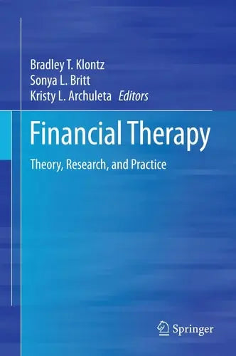 Financial Therapy Theory, Research, and Practice by Bradley T. Klontz