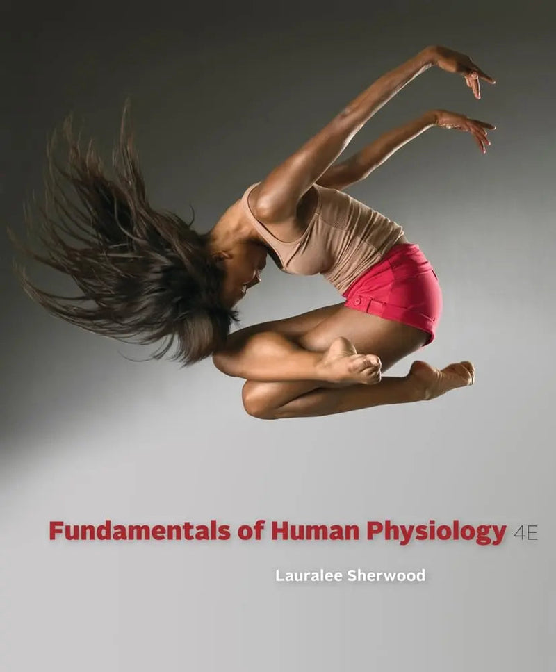 Fundamentals of Human Physiology by Lauralee Sherwood 4th Edition ISBN 9780840062253