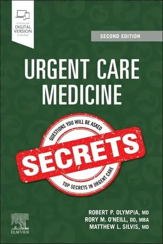 Urgent Care Medicine Secrets by Robert P. Olympia 978-0443107528