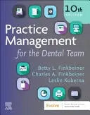 Practice Management for the Dental Team by Betty Ladley Finkbeiner 10th Edition ISBN 9780443107825