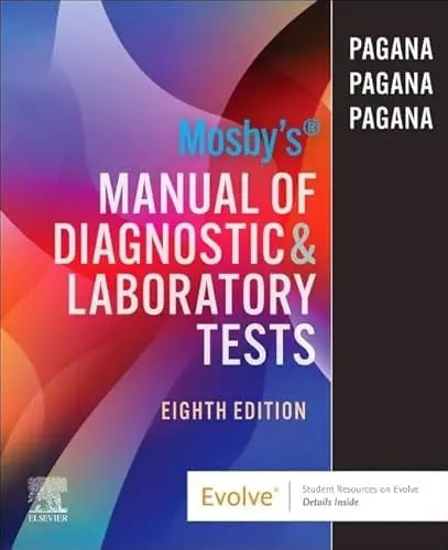 Mosby's Manual of Diagnostic and Laboratory Tests by Kathleen Deska Pagana
