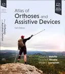 Atlas of Orthoses and Assistive Devices by Douglas P. Murphy 6th Edition ISBN 9780443121081