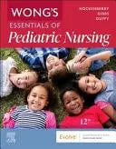 Wong's Essentials of Pediatric Nursing ISBN 9780443123528