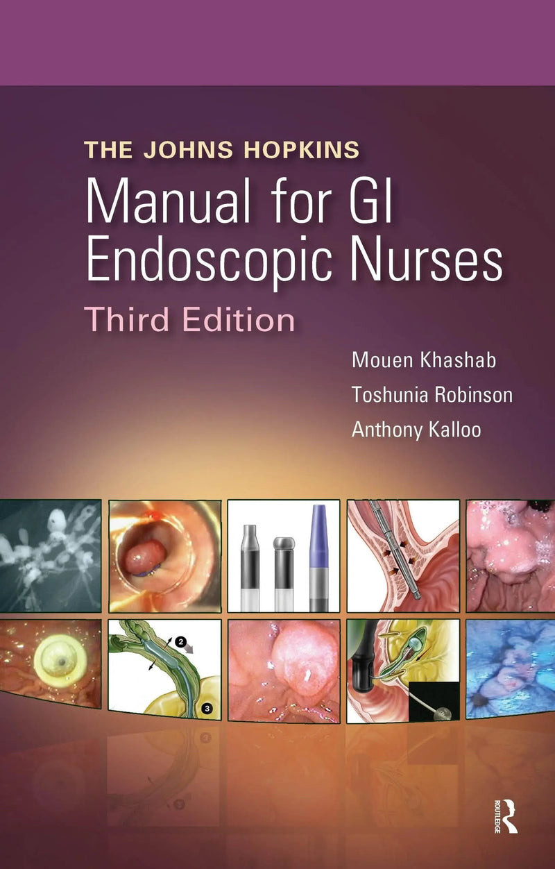 The John Hopkins Manual for GI Endoscopic Nurses by Mouen Khashab ISBN 9781617110511