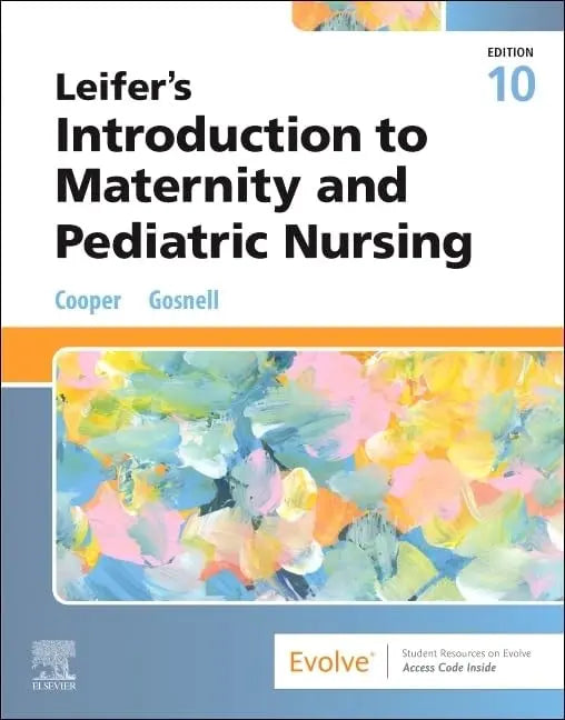 Leifer's Introduction to Maternity and Pediatric Nursing by Kim Cooper
