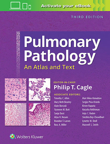 Pulmonary Pathology An Atlas and Text by Philip T. Cagle
