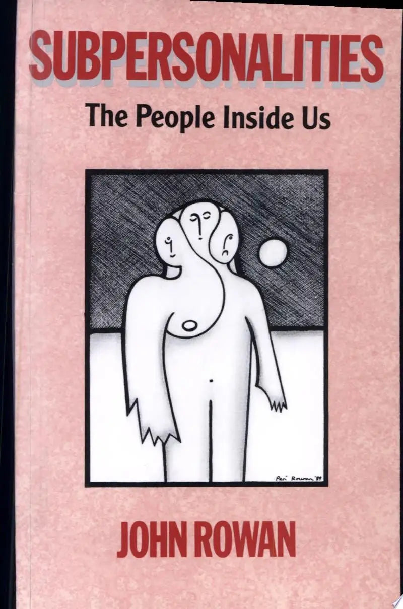 Subpersonalities The People Inside Us by John Rowan 1st Edition ISBN 9780415043298