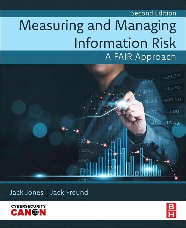 Measuring and Managing Information Risk A FAIR Approach 2nd Edition