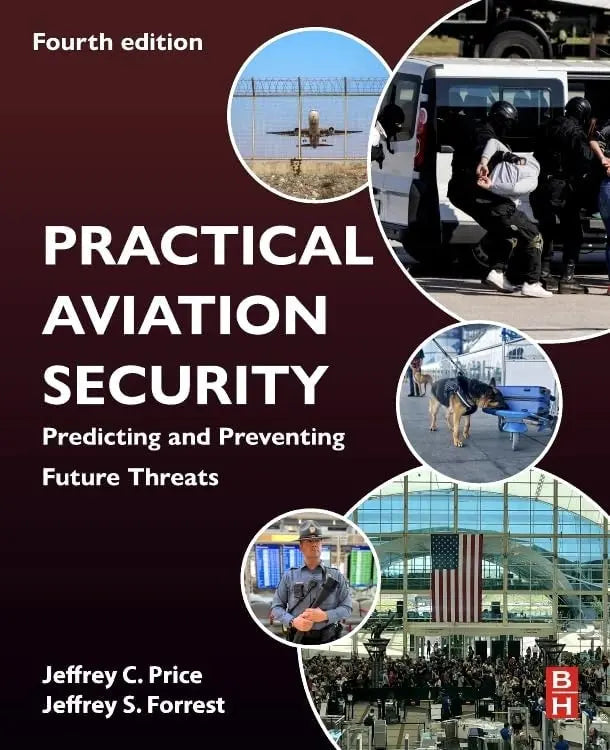 Practical Aviation Security Predicting and Preventing Future Threats by Jeffrey Price 4th Edition ISBN 9780443135385