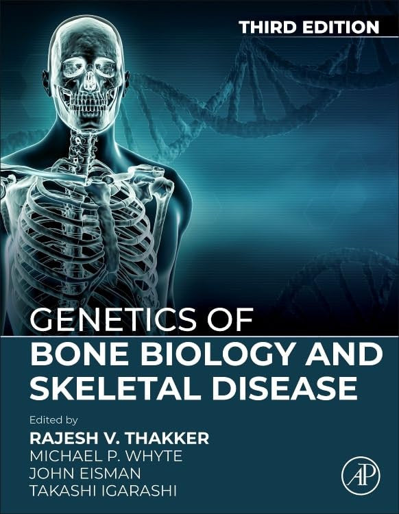 Genetics of Bone Biology and Skeletal Disease 3rd Edition