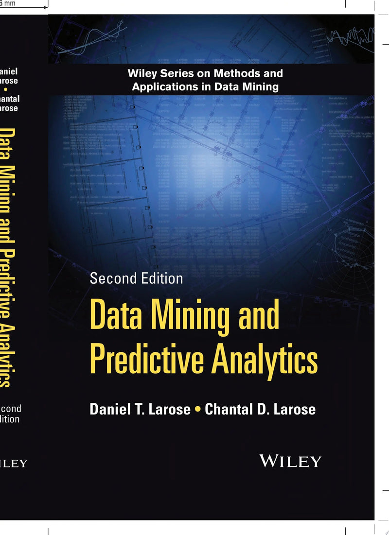 Data Mining and Predictive Analytics by Daniel T. Larose 2nd Edition ISBN 9781118116197