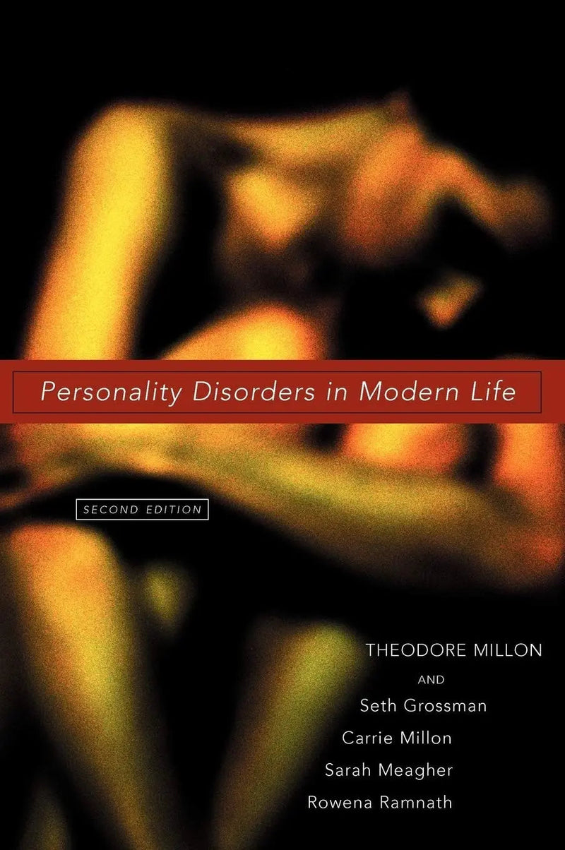 Personality Disorders in Modern Life by Theodore Millon 2nd Edition ISBN 9780471237341