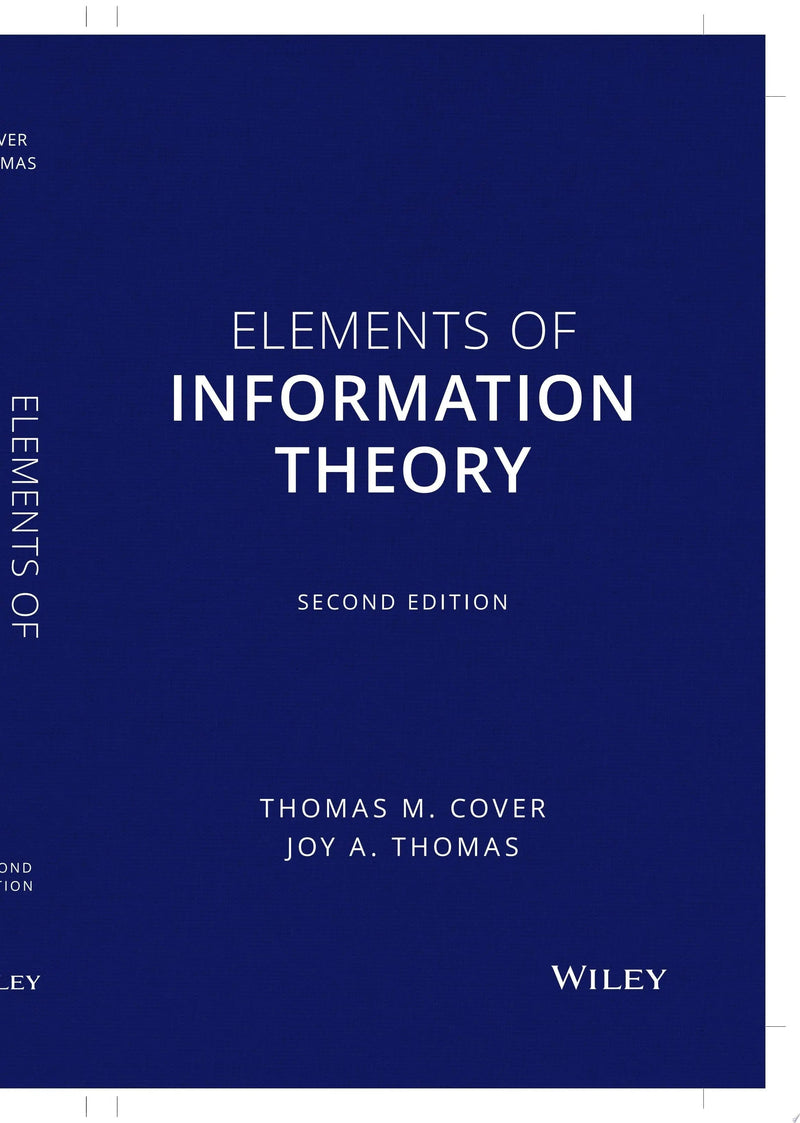 Elements of Information Theory by Thomas M. Cover 2nd Edition ISBN 9780471241959