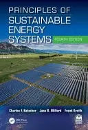 Principles of Sustainable Energy Systems by Charles F. Kutscher 4th Edition ISBN 9781032957951
