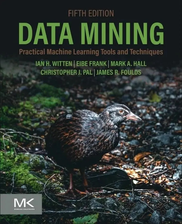 Data Mining Practical Machine Learning Tools and Techniques by Ian H. Witten 5th Edition ISBN 9780443158889