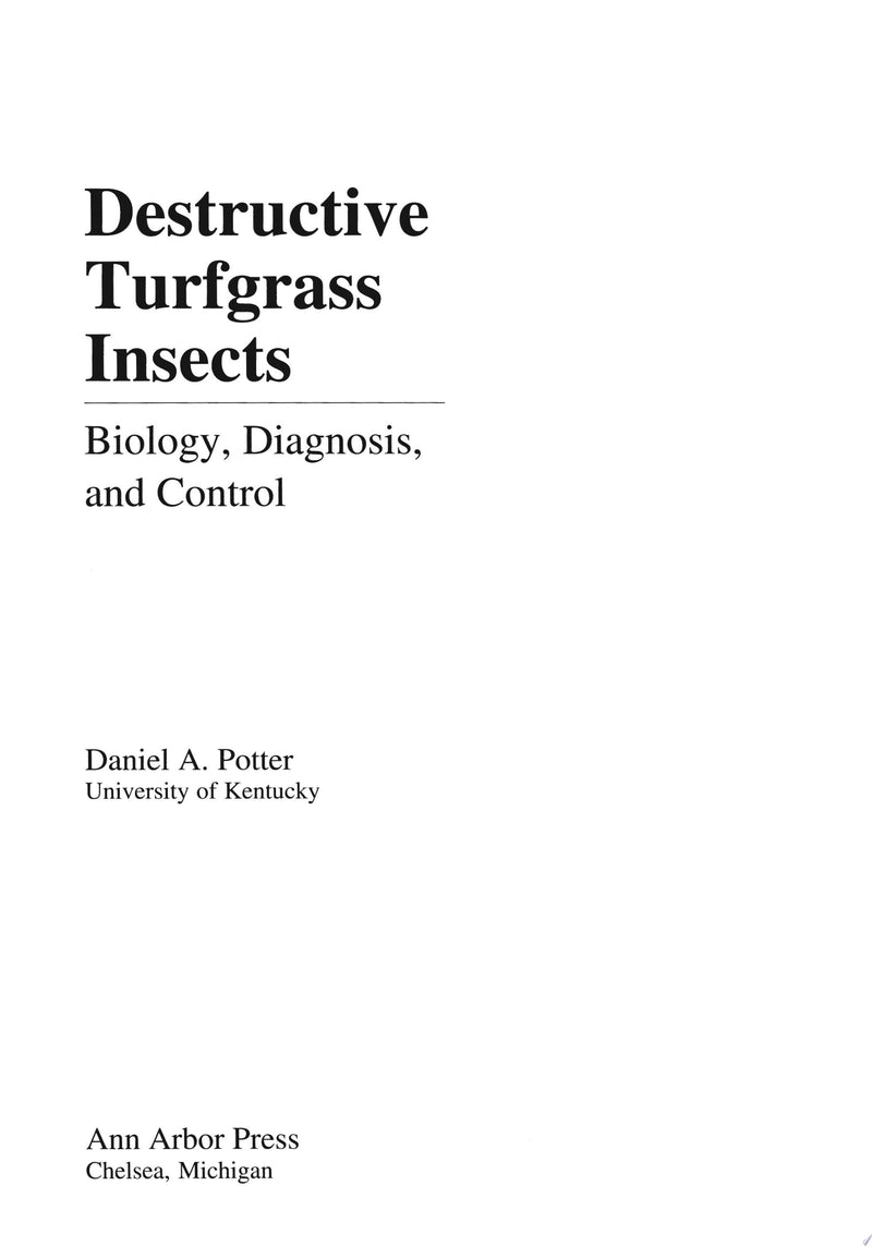 Destructive Turfgrass Insects Biology, Diagnosis, and Control 1st Edition