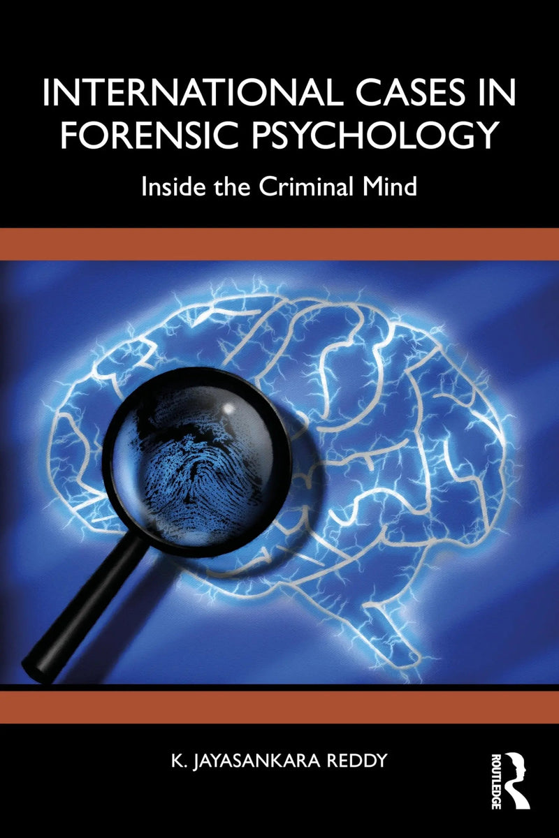 International Cases in Forensic Psychology Inside the Criminal Mind by K. Jayasankara Reddy 1st Edition ISBN 9781032992068