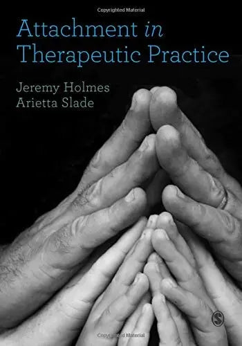 Attachment in Therapeutic Practice by Jeremy Holmes ISBN 9781473953291