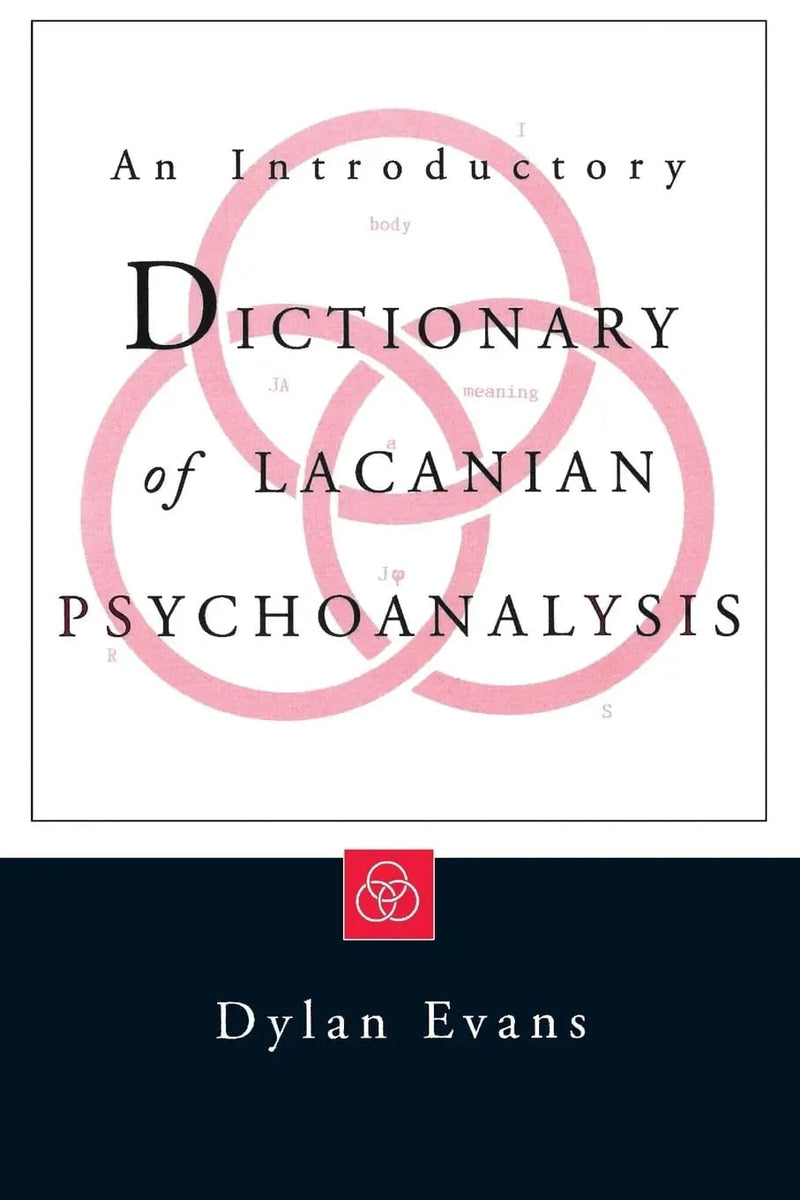 An Introductory Dictionary of Lacanian Psychoanalysis by Dylan Evans 1st Edition ISBN 9780415135238