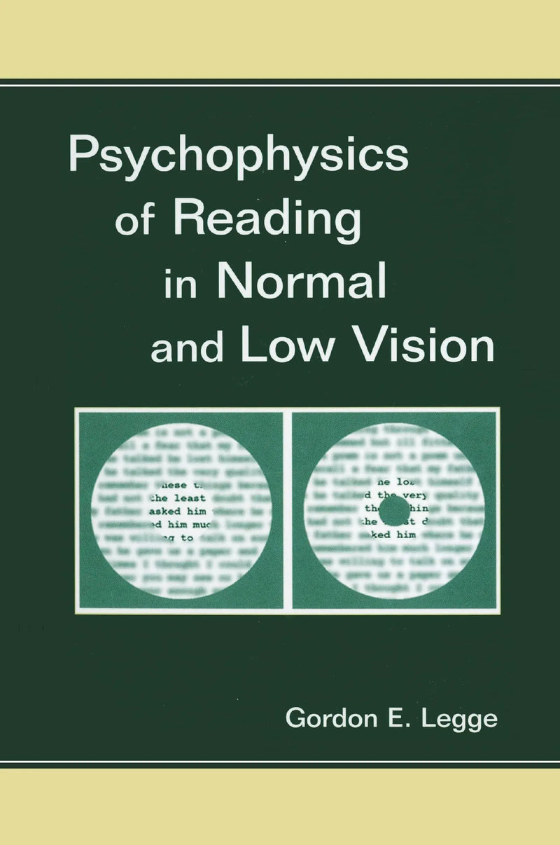 Psychophysics of Reading in Normal and Low Vision by Gordon E. Legge 1st Edition ISBN 9780367390143