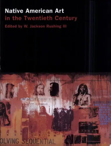 Native American Art in the Twentieth Century Makers, Meanings, Histories ISBN 9780415137485