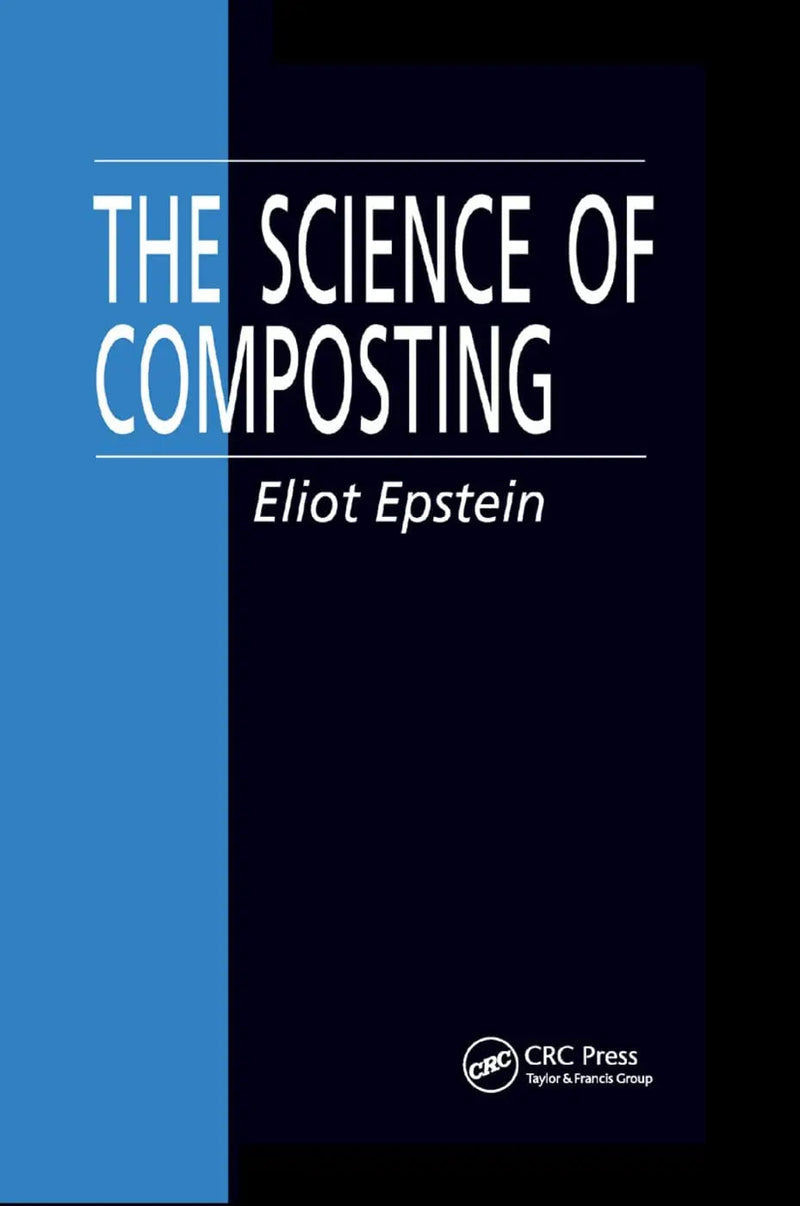 The Science of Composting by Eliot Epstein 1st Edition ISBN 9780367401122