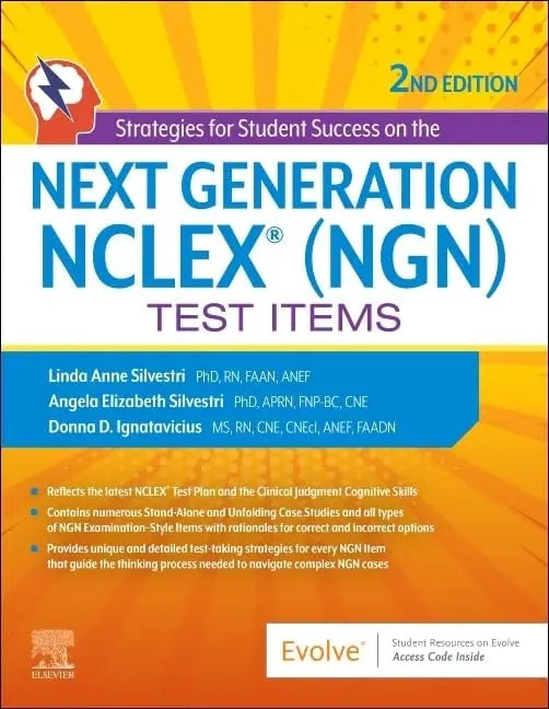 Strategies for Student Success on the Next Generation NCLEX® (NGN) Test Items by Linda Anne Silvestri 2nd Edition ISBN 9780443246029