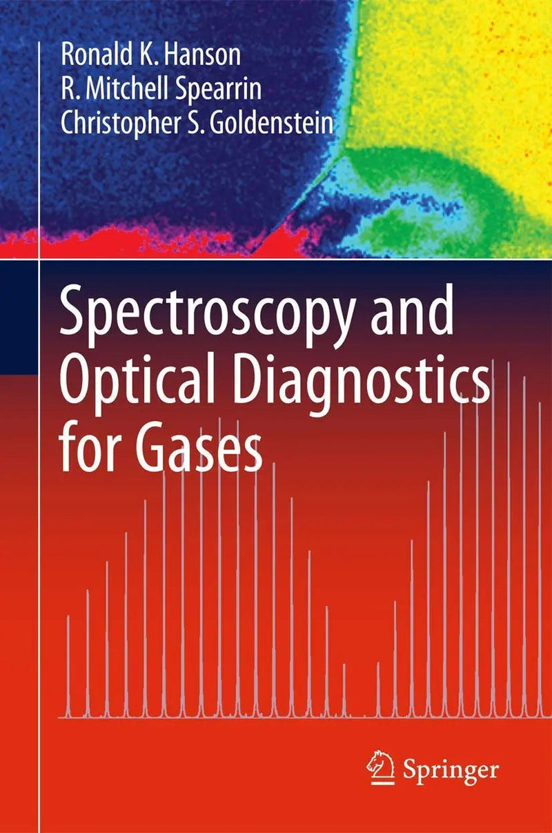 Spectroscopy and Optical Diagnostics for Gases by Ronald K. Hanson 1st Edition ISBN 9783319232515