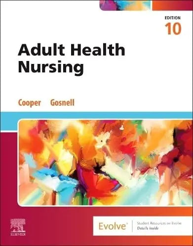 Adult Health Nursing by Cooper MSN  RN 10th Edition ISBN 9780443248856