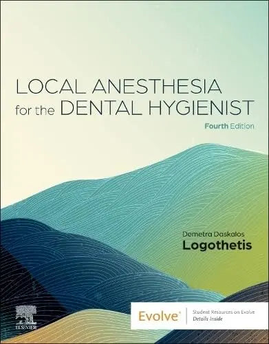 Local Anesthesia for the Dental Hygienist by Demetra D. Logothetis