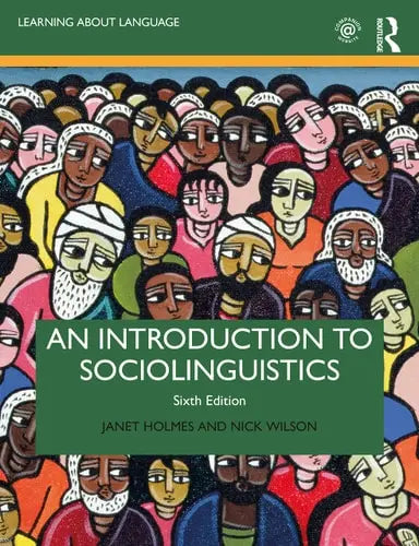 An Introduction to Sociolinguistics by Janet Holmes 6th Edition ISBN 9780367421106