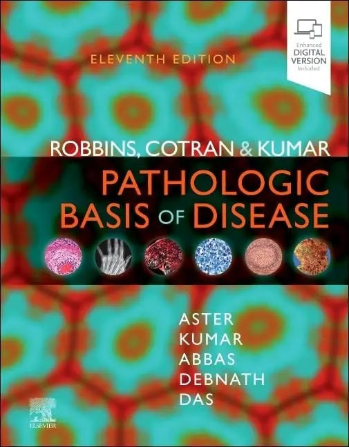 Robbins, Cotran & Kumar Pathologic Basis of Disease by Vinay Kumar